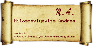 Miloszavlyevits Andrea névjegykártya